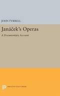 Jan�cek's Operas: A Documentary Account