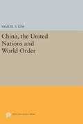 China, the United Nations and World Order