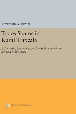 Hugo Gino Nutini - Todos Santos in Rural Tlaxcala, Inbunden