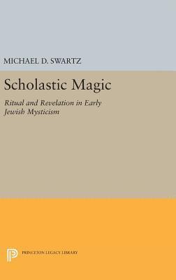 Michael Dov Swartz - Scholastic Magic, Inbunden
