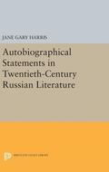 Autobiographical Statements in Twentieth-Century Russian Literature