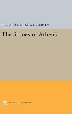 Richard Ernest Wycherley - Stones of Athens, Inbunden. Tillgänglighet: Lägg i varukorg