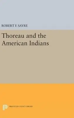 Robert F. Sayre - Thoreau and the American Indians, Inbunden. Tillgänglighet: Lägg i varukorg