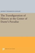 Transfiguration of History at the Center of Dante's Paradise