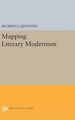 Ricardo J. Quinones - Mapping Literary Modernism, Inbunden. Tillgänglighet: Lägg i varukorg