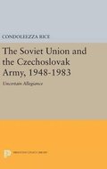 Soviet Union and the Czechoslovak Army, 1948-1983