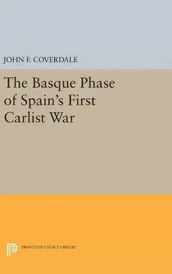 John F. Coverdale - Basque Phase of Spain's First Carlist War, Inbunden. Tillgänglighet: Lägg i varukorg