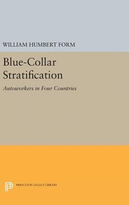 William Humbert Form - Blue-Collar Stratification, Inbunden