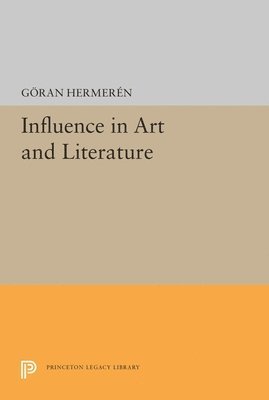 Goran Hermeren - Influence in Art and Literature, Inbunden