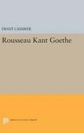 Rousseau-Kant-Goethe