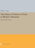 Palace of Nestor at Pylos in Western Messenia, Vol. II