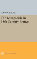 The Bourgeoisie in 18th-Century France
