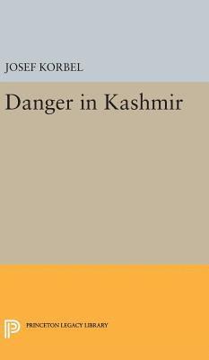 Josef Korbel - Danger in Kashmir, Inbunden. Tillgänglighet: Lägg i varukorg