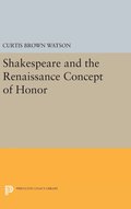 Shakespeare and the Renaissance Concept of Honor