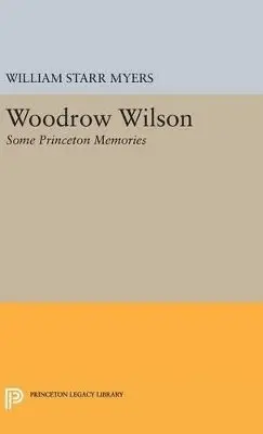 William Starr Myers - Woodrow Wilson, Inbunden. Tillgänglighet: Lägg i varukorg