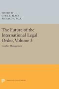 Future of the International Legal Order, Volume 3