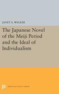 Japanese Novel of the Meiji Period and the Ideal of Individualism