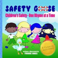 Safety Goose: Children's Safety - One Rhyme at a Time