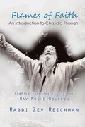 Flames of Faith: An Introduction to Chasidic Thought