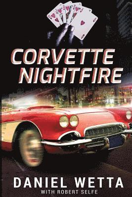 Robert Selfe, Daniel Wetta - Corvette Nightfire, Häftad. Tillgänglighet: Lägg i varukorg