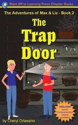 Cheryl Orlassino - Trap Door - The Adventures of Max & Liz - Book 2, Häftad. Tillgänglighet: Lägg i varukorg
