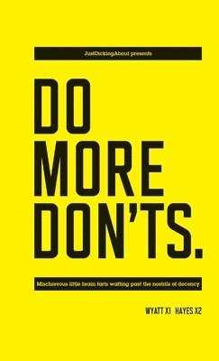 Steve Wyatt - Do More Don'ts, Häftad. Tillgänglighet: Lägg i varukorg