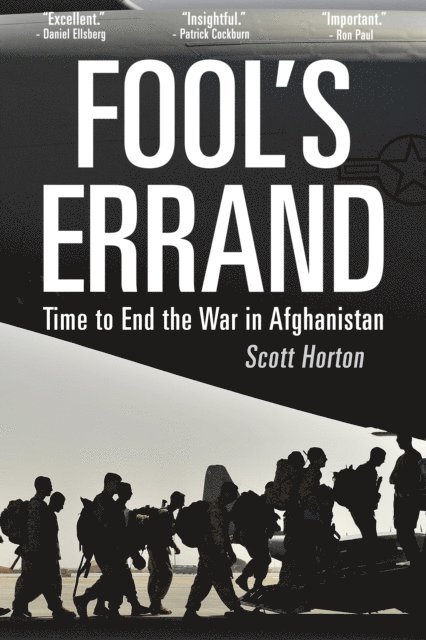 Scott Horton - Fool's Errand: Time to End the War in Afghanistan, E-bok