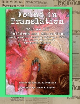 Marina Bluvshtein - Found in Translation Volume III. Children and Education, Häftad