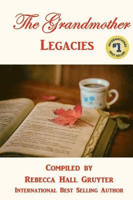 Rebecca Hall Gruyter - Grandmother Legacies, Häftad