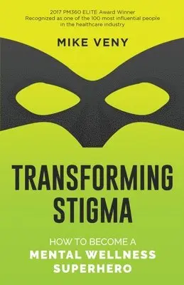 Mike Veny - Transforming Stigma, Häftad. Tillgänglighet: Lägg i varukorg