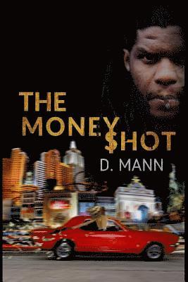 D Mann, Frederick Crandall - Money Shot, Häftad