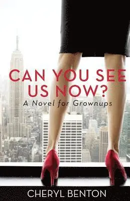 Cheryl Benton - Can You See Us Now?: A Novel for Grownups, Häftad. Tillgänglighet: Lägg i varukorg