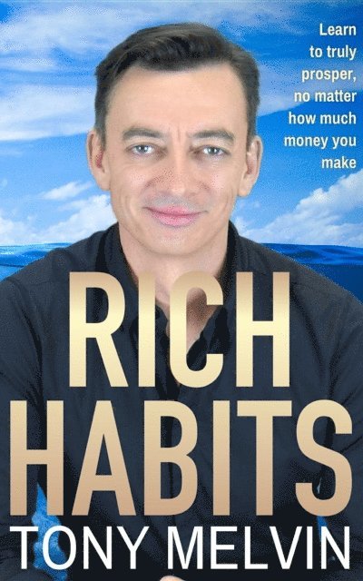 Tony Melvin - Rich Habits, E-bok. Tillgänglighet: Lägg i varukorg