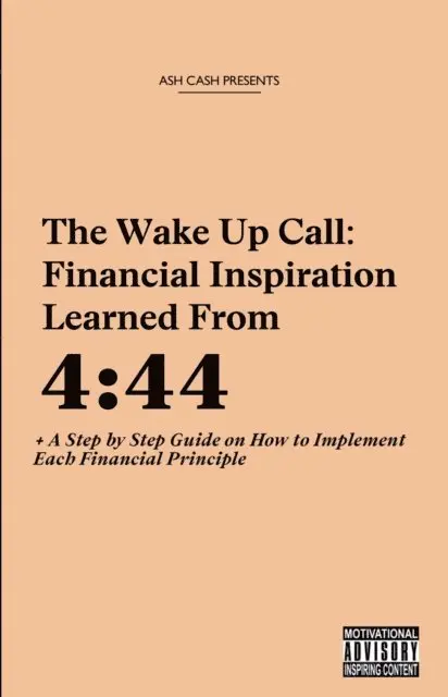 Ash Cash - Wake Up Call: Financial Inspiration Learned from 4, E-bok. Tillgänglighet: Lägg i varukorg
