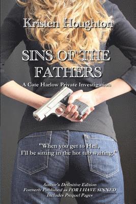 Kristen Houghton - Sins of the Father: A Cate Harlow Private Investigation, Häftad