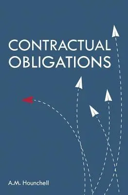 A. M. Hounchell - Contractual Obligations, Häftad. Tillgänglighet: Lägg i varukorg