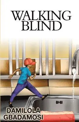 Damilola Gbadamosi - Walking Blind, Häftad. Tillgänglighet: Lägg i varukorg