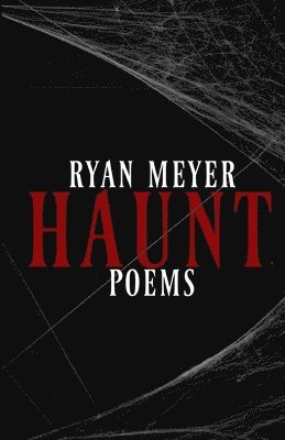 Ryan Meyer - Haunt, Häftad