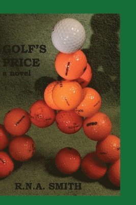 R N a Smith - Golf's Price, Häftad. Tillgänglighet: Tillfälligt slut