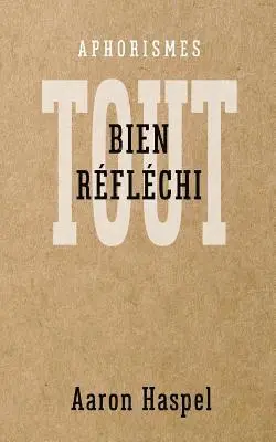 Aaron Haspel - Tout bien réfléchi, Häftad. Tillgänglighet: Lägg i varukorg