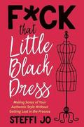 F*ck That Little Black Dress