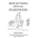 Reflections from the Pleistocene: The Sentient Mammoth People Part II
