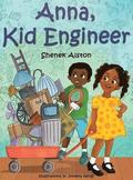 Anna, Kid Engineer