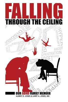 Audrey R Jones, Larry A Jones - Falling Through The Ceiling, Häftad. Tillgänglighet: Lägg i varukorg