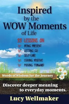 Inspired by the WOW Moments of Life