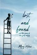 Lost and Found: and other poems of loss, grief and joy