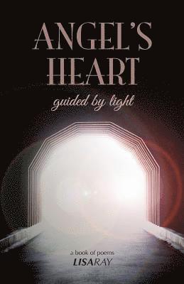Lisa Ray - Angel's Heart: Guided By Light, Häftad. Tillgänglighet: Lägg i varukorg
