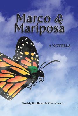 Marco and Mariposa