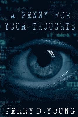 Jerry D. Young - A Penny for Your Thoughts, Häftad