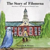 The Story of Filomena: Book One of 'The Adventures of Filomena' Series